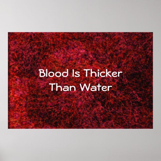 Blood Is Thicker Than Water Poster (Front)