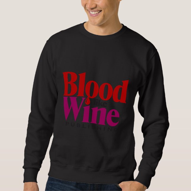 Blood Like Wine Publishing Sweatshirt (Front)