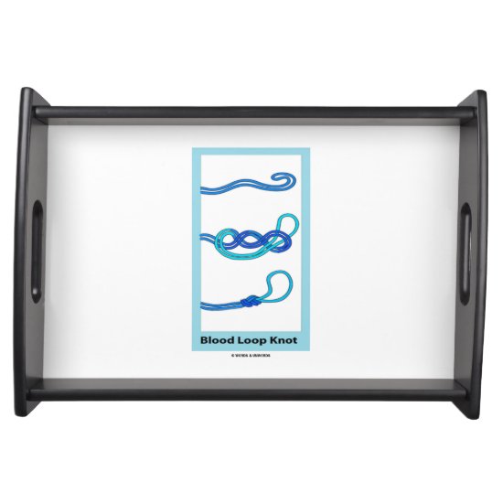 Blood Loop Knot (Knotology Knot Instruction) Serving Tray
