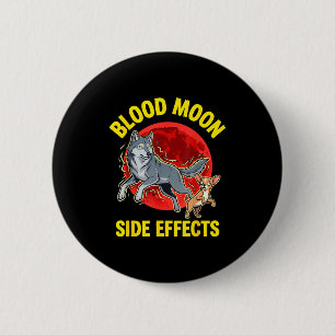 Blood moon side effects funny chihuahua wolf button