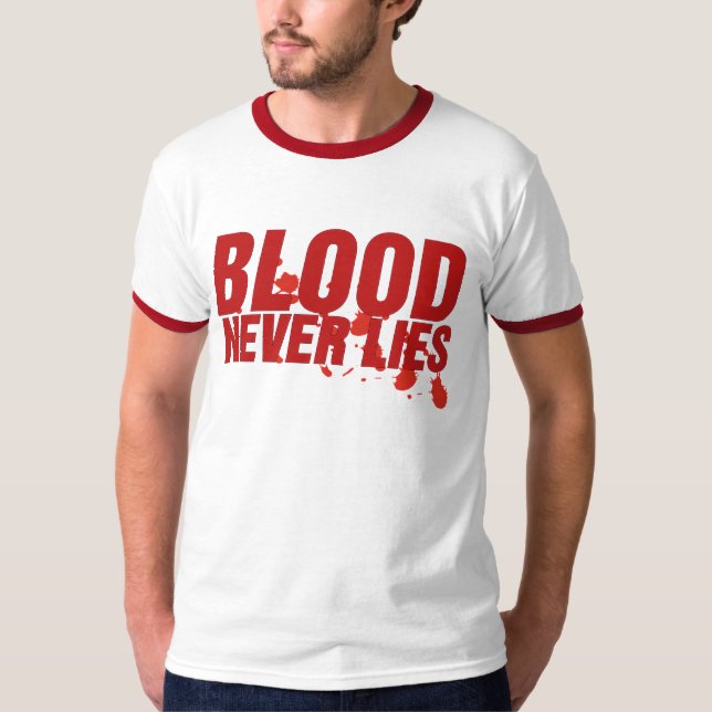 Blood Never Lies T-Shirt (Front)
