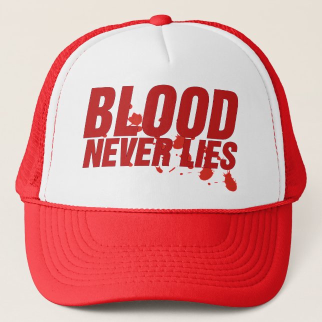 Blood Never Lies Trucker Hat (Front)