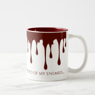 Blood of my Enemies, blood dripping Two-Tone Coffee Mug