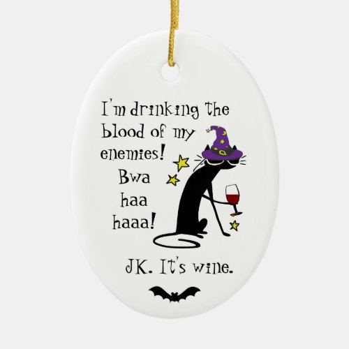 Blood of My Enemies JK Wine Black Cat Ceramic Ornament