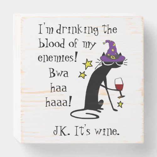 Blood of My Enemies JK Wine Black Cat Wooden Box Sign