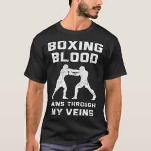 Blood Runs Through My Veins Boxing T-Shirt