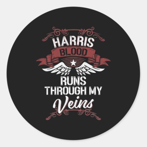 Blood Runs Through My Veins _ Last Name Family  Classic Round Sticker