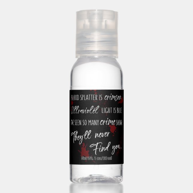Blood Stains Are Crimson Red | Dark Murder Mystery Hand Sanitizer (Front)