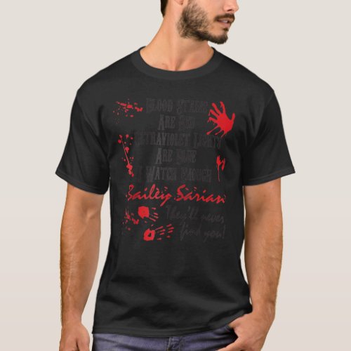 Blood Stains Are Red Ultraviolet Lights Are Blue C T_Shirt