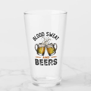 Blood Sweat and Beers Beer Drinker Workout Glass