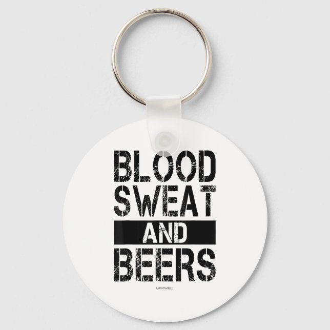 Blood Sweat And Beers - Fitness Gym Motivational S Keychain (Front)