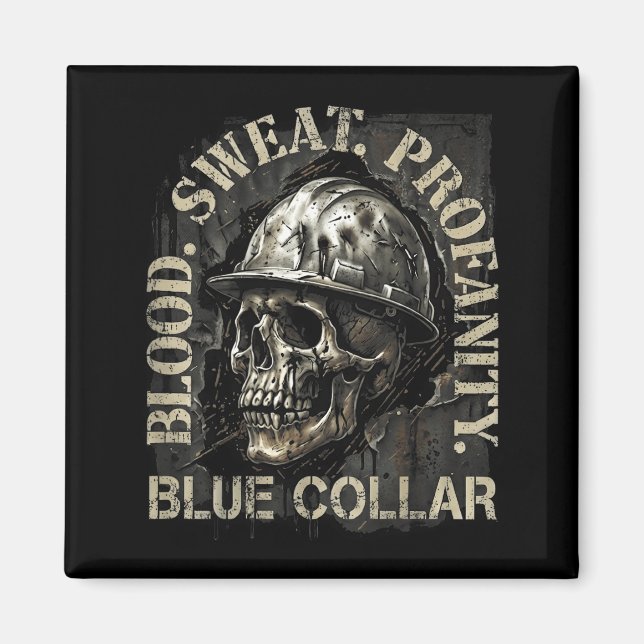 Blood Sweat Profanity Construction Worker Skull Bl Magnet (Front)