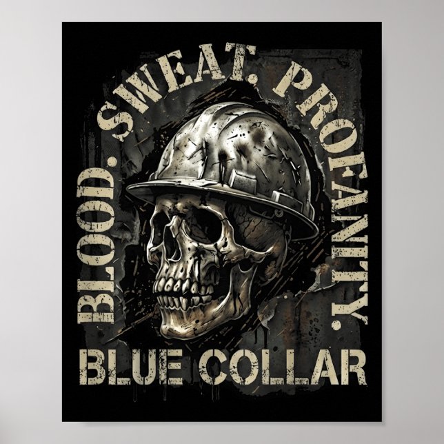 Blood Sweat Profanity Construction Worker Skull Bl Poster (Front)