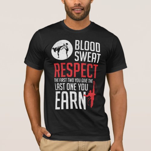 Blood Sweat Respect hapkido taekwondo karate judo T_Shirt