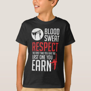 Blood Sweat Respect hapkido taekwondo karate judo T-Shirt