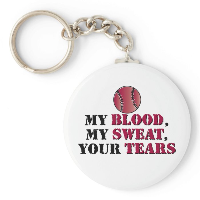 Blood sweat tears   baseball/softball keychains