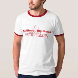 Blood, Sweat, Tears - Hockey T-Shirt
