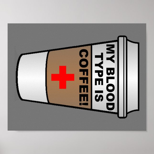 Blood Type Coffee Funny Poster (Front)