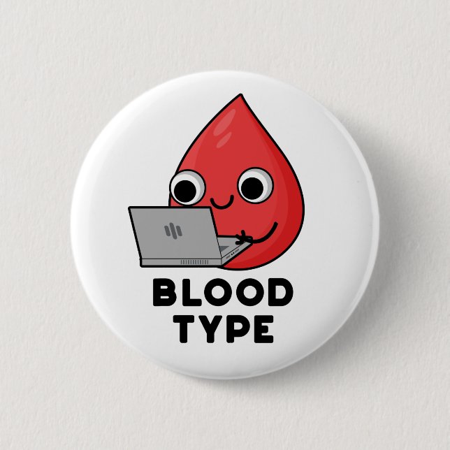 Blood Type Funny Blood Drop Pun  Button (Front)