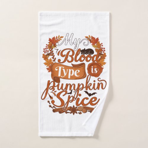 Blood Type Is Pumpkin Spice Halloween Black Cat Hand Towel