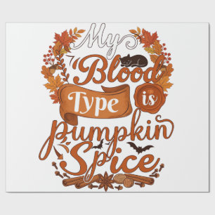 Blood Type Is Pumpkin Spice Halloween Black Cat Wrapping Paper