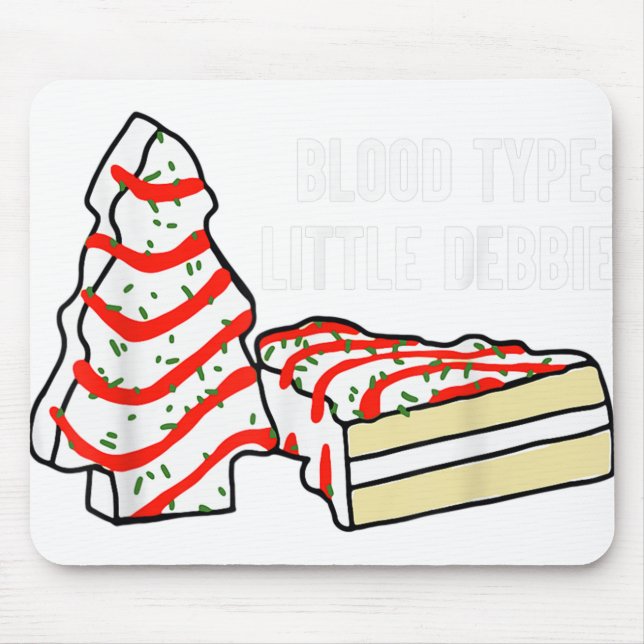 Blood type little debbie christmas tree snack cake mouse pad (Front)