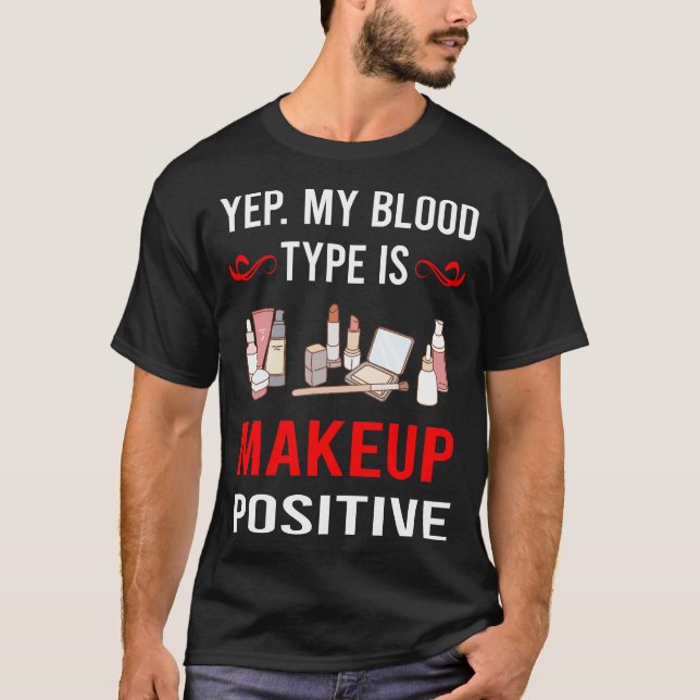 Blood Type Makeup T-Shirt (Front)
