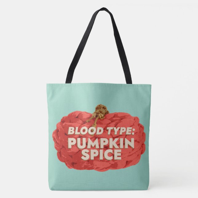 Blood Type: Pumpkin Spice Tote (Front)