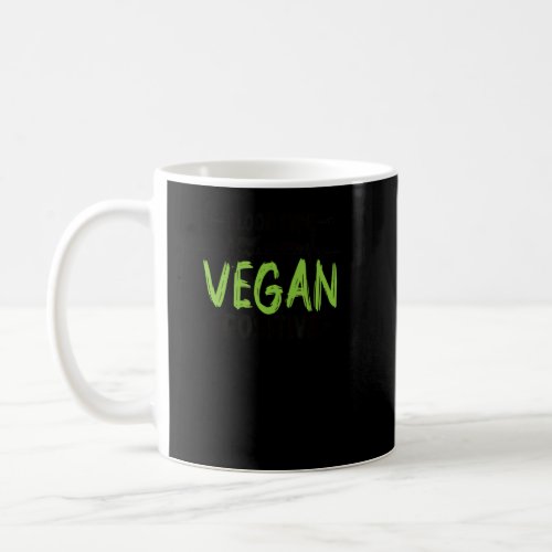 Blood Type Vegan Positive Vegetarian  Vegan  Coffee Mug