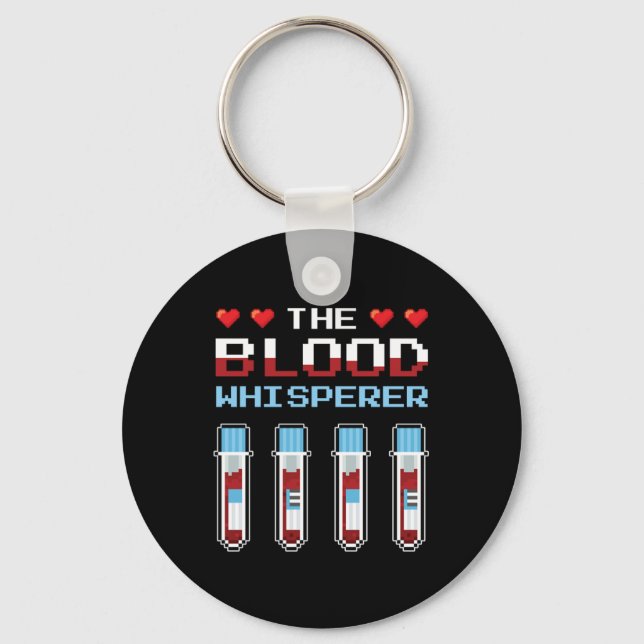 Blood Whisperer Vacutainer Phlebotomist Phlebotomy Keychain (Front)
