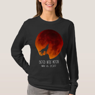 Blood Wolf Moon Total Lunar Eclipse May 16 2022 Bl T-Shirt