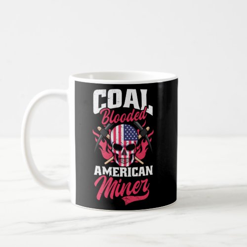Blooded American Miner 4Th July Coal Miners Coffee Mug