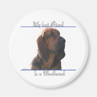 Bloodhound Best Friend; Bloodhound gifts;  Magnet