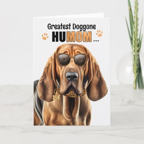 Bloodhound Dog Best HuMOM Ever Mothers Day Holiday Card