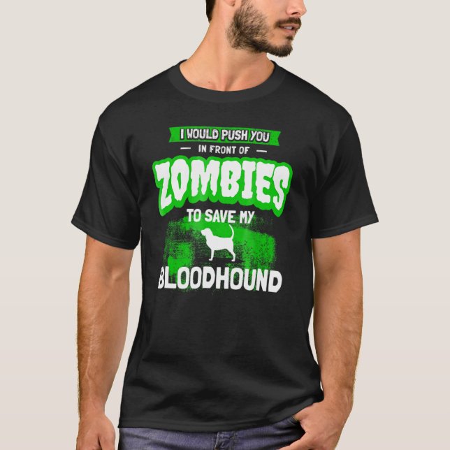 Bloodhound Dog Humor  Zombie T-Shirt (Front)