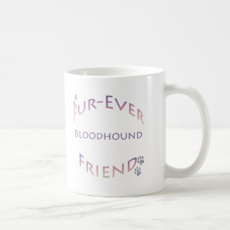 Bloodhound Furever Coffee Mug