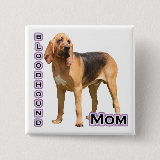 Bloodhound Mom 4 - Button (Front)