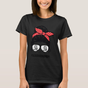 Bloodhound mom messy bun hair glasses T-Shirt
