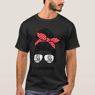 Bloodhound mom messy bun hair glasses T-Shirt