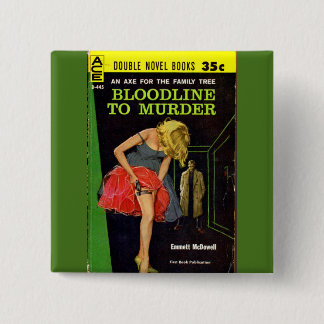 Bloodline to Murder pulp cover Button