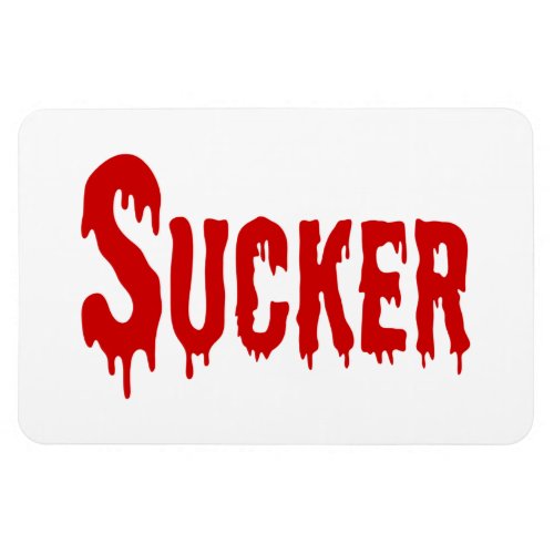 BLOODSUCKER MAGNET