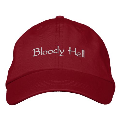 Bloody Hell Embroidered Baseball Cap