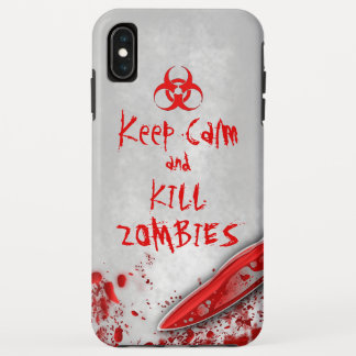 Bloody Knife Keep Calm & Kill Zombies Funny iPhone XS Max Case