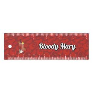 Bloody Mary 6 inch Ruler