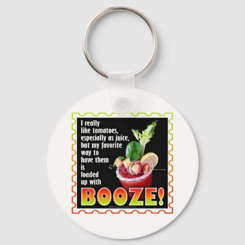 BLOODY MARY Loaded Up with Booze Keychain