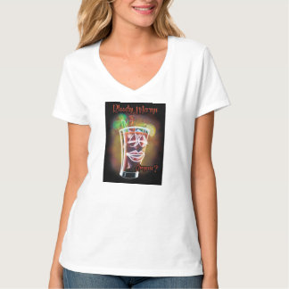 Bloody Marys Anyone? T-Shirt