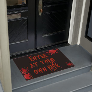 Bloody Scary Enter at Your Own Risk Halloween Doormat