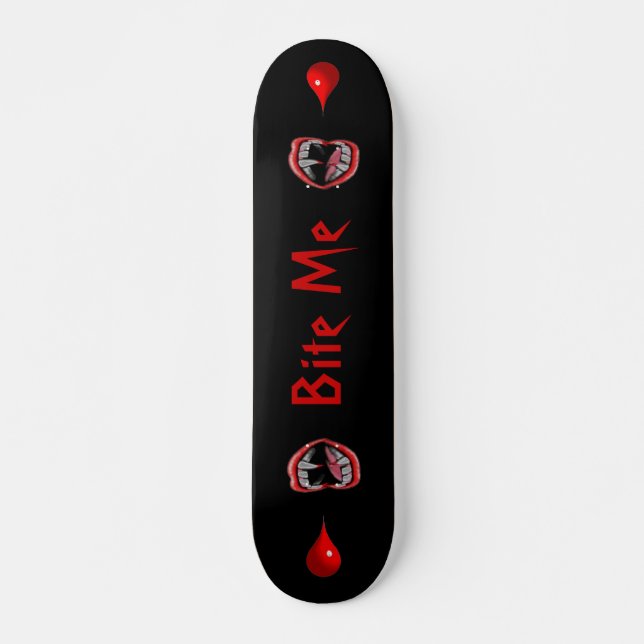 Bloody Vampire Fangs - "Bite Me" - Skateboard Deck (Front)