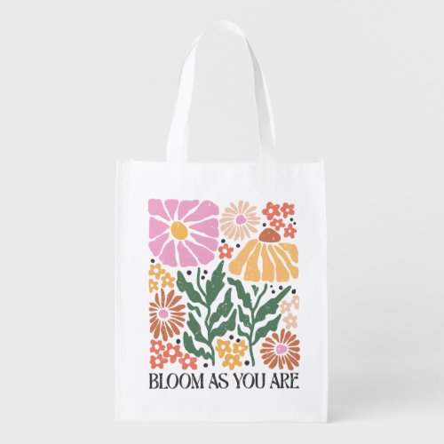 Bloom As You Are Boho Floral Inspirational Quote Grocery Bag