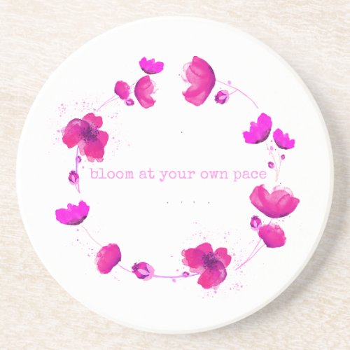 Bloom At Your Own Pace Sandstone Coaster